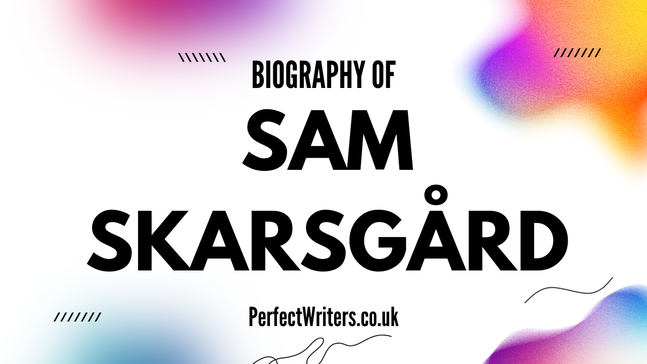 Sam Skarsgård Net Worth [Updated 2024], Age, Bio
